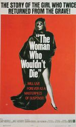 Watch The Woman Who Wouldn\'t Die Watch123movies
