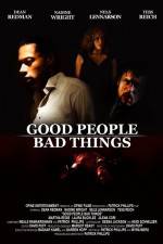 Watch Good People, Bad Things Watch123movies