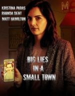 Watch Big Lies in a Small Town Watch123movies