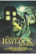 Watch The Haunting of Baylock Residence Watch123movies
