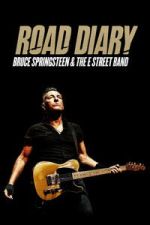 Watch Road Diary: Bruce Springsteen and The E Street Band Watch123movies
