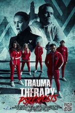Watch Trauma Therapy: Psychosis Watch123movies