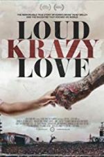 Watch Loud Krazy Love Watch123movies