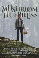 Watch The Mushroom Huntress (Short 2020) Watch123movies