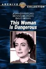 Watch This Woman Is Dangerous Watch123movies