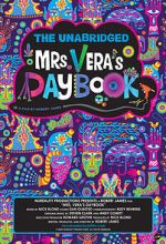 Watch The Unabridged Mrs. Vera\'s Daybook Watch123movies