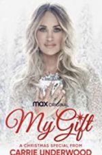 Watch My Gift: A Christmas Special from Carrie Underwood Watch123movies