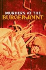 Watch Murders at the Burger Joint Watch123movies