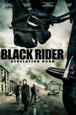 Watch The Black Rider: Revelation Road Watch123movies