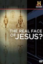 Watch The Real Face of Jesus? Watch123movies
