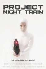 Watch Project Night Train Watch123movies