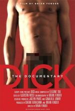 Watch Dick: The Documentary Watch123movies