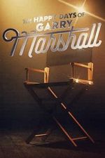 Watch The Happy Days of Garry Marshall Watch123movies