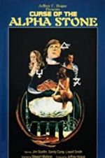 Watch The Curse of the Alpha Stone Watch123movies