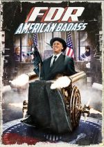 Watch FDR: American Badass! Watch123movies