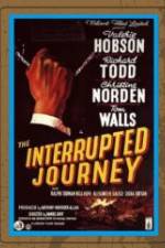 Watch The Interrupted Journey Watch123movies