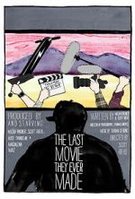Watch The Last Movie They Ever Made Watch123movies