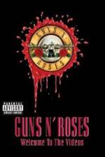 Watch Guns N' Roses Welcome to the Videos Watch123movies