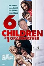 Watch 6 Children & 1 Grandfather Watch123movies