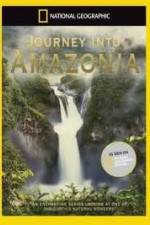 Watch National Geographic: Journey into Amazonia - The Land Reborn Watch123movies