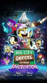Watch Big City Greens the Movie: Spacecation Watch123movies