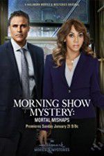 Watch Morning Show Mystery: Mortal Mishaps Watch123movies
