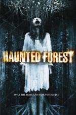 Watch Haunted Forest Watch123movies