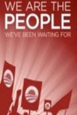 Watch We Are the People We've Been Waiting For Watch123movies