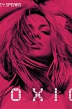 Watch Britney Spears: Toxic Watch123movies
