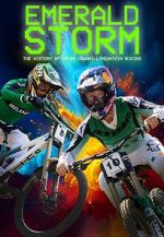 Watch Emerald Storm - The History of Irish Downhill Mountain Biking Watch123movies