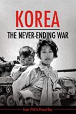 Watch Korea: The Never-Ending War Watch123movies