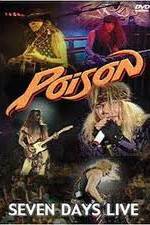 Watch Poison: Seven Days Live Concert Watch123movies