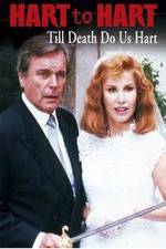 Watch Hart to Hart: Till Death Do Us Hart Watch123movies
