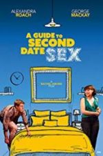 Watch A Guide to Second Date Sex Watch123movies