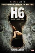 Watch H6: Diary of a Serial Killer Watch123movies