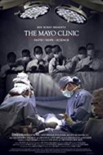 Watch The Mayo Clinic, Faith, Hope and Science Watch123movies