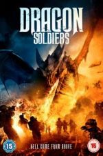 Watch Dragon Soldiers Watch123movies