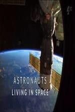 Watch Astronauts: Living in Space Watch123movies