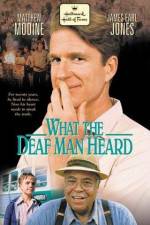 Watch What the Deaf Man Heard Watch123movies