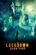 Watch The Lockdown Hauntings Watch123movies