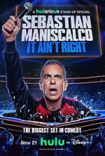 Watch Sebastian Maniscalco: It Ain\'t Right Watch123movies