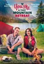 Watch You, Me, and that Mountain Retreat Watch123movies