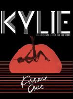 Watch Kylie Minogue: Kiss Me Once Watch123movies