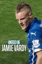 Watch Jamie Vardy Watch123movies