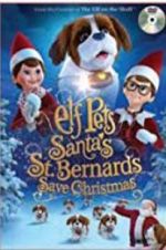 Watch Elf Pets: Santa\'s St. Bernards Save Christmas Watch123movies