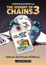 Watch The Weight of Chains 3 Watch123movies