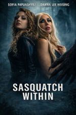 Watch Sasquatch Within Watch123movies