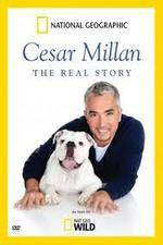 Watch Cesar Millan: The Real Story Watch123movies