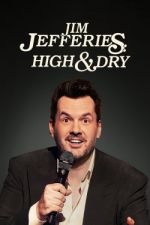 Watch Jim Jefferies: High n' Dry Watch123movies