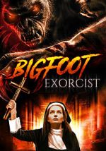 Watch Bigfoot Exorcist Watch123movies